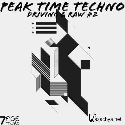 Peak Time Techno, Driving & Raw, Vol. 2 (2022)