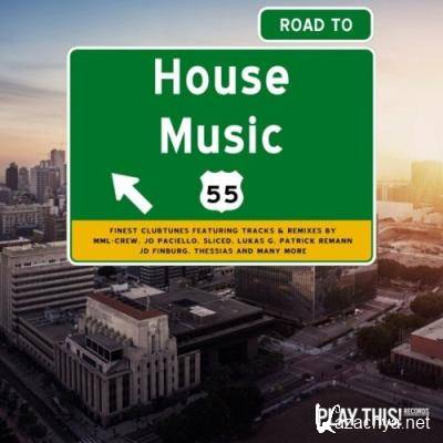 Road to House Music, Vol. 55 (2022)