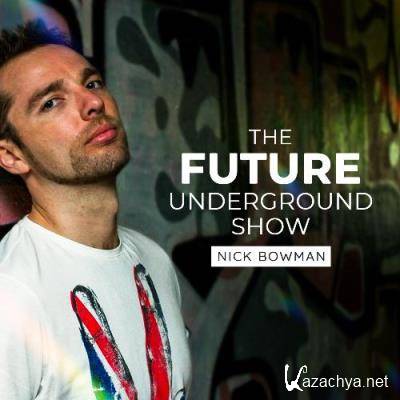 Nick Bowman - The Future Underground Show (15 July 2022) (2022-07-15)