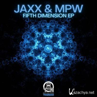 Jaxx & MPW - Fifth Dimension EP (2022)