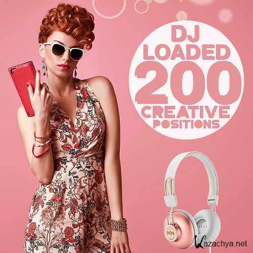 200 DJ Loaded  Creative Positions (2022)