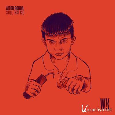 Aitor Ronda - Still That Kid (2022)