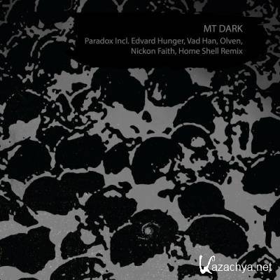 MT DARK - Paradox (Remixes) (2022)