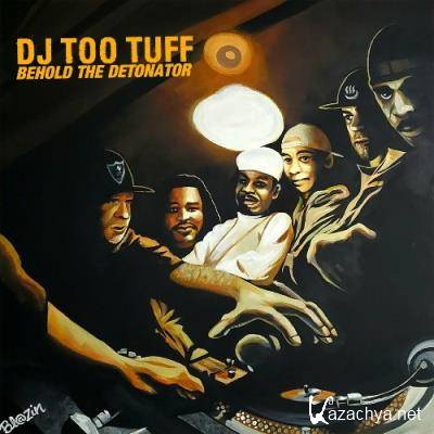 DJ Too Tuff - Behold The Detonator (2022)