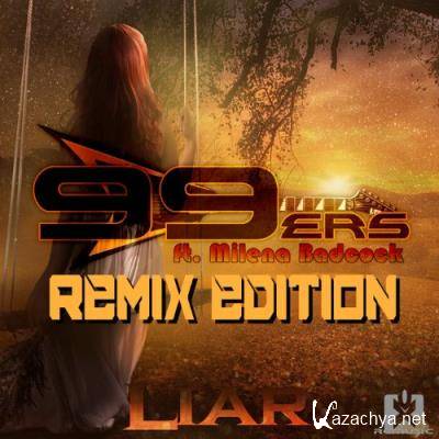 99ers feat Milena Badcock - Liar (Remix Edition) (2022)
