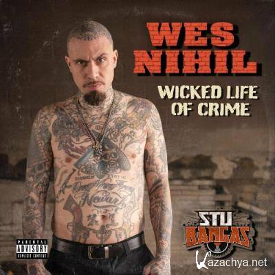 Wes Nihil & Stu Bangas - Wicked Life of Crime (2022)