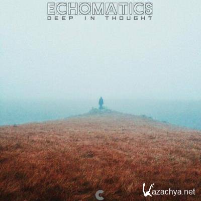 Echomatics - Deep in Thought (2022)