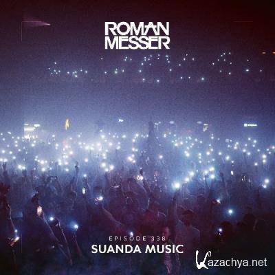 Roman Messer - Suanda Music 338 (2022-07-19)