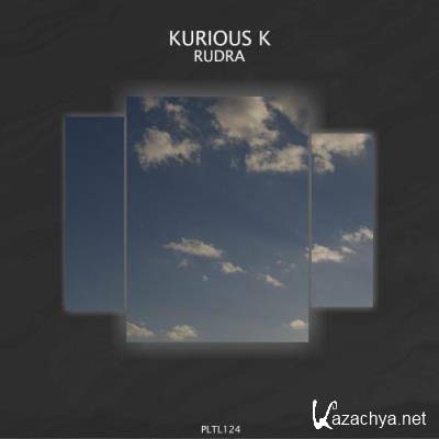 Kurious K - Rudra (2022)