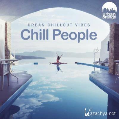 Chill People: Urban Chillout Vibes (2022)