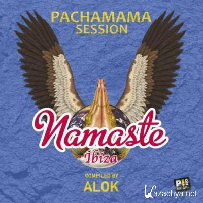 Namaste Ibiza - Pachamama Session (Compiled by Alok) (2022)