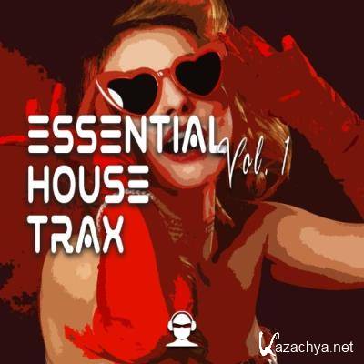 Essential House Trax Vol. 1 (Compilation) (2022) Essential House Trax Vol. 1 (Compilation) (2022)