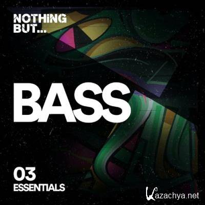 Nothing But... Bass Essentials, Vol. 03 (2022)