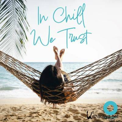 Justement Music - In Chill We Trust (2022)