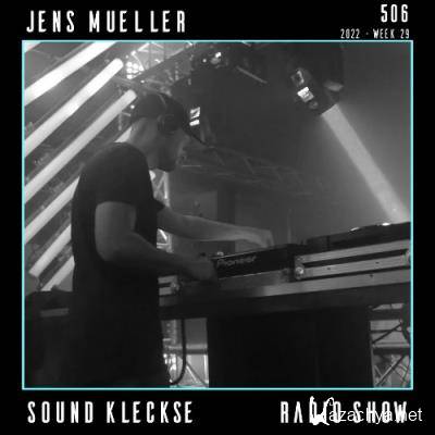 Jens Mueller - Sound Kleckse Radio Show 506 (2022-07-22)