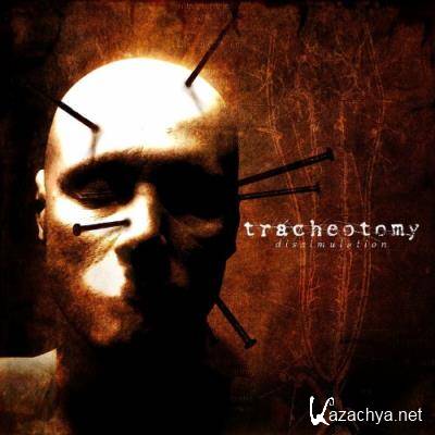 Tracheotomy - Dissimulation (2022)