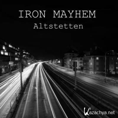 Iron Mayhem - Altstetten (Explicit) (2022)