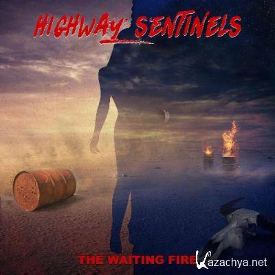 Highway Sentinels - The Waiting Fire (2022)