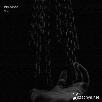 Ian Axide - Skin (2022)