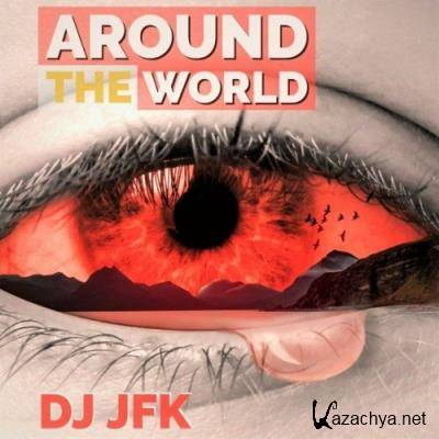 DJ JFK - Around The World (2022)