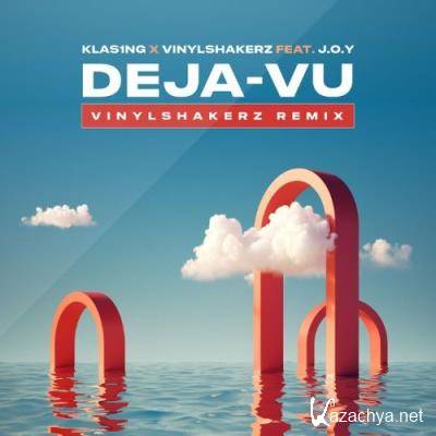 J.O.Y, Klas1ng & Vinylshakerz - Deja-Vu (Vinylshakerz Remix) (2022)