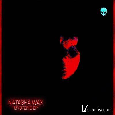 Natasha Wax - Mysterio EP (2022)