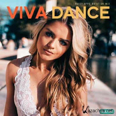 Viva Dance: Party Hype Rotation Mix, Vol. 1 (2022)