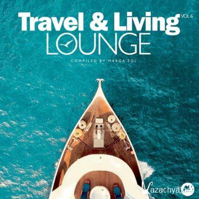 Travel & Living Lounge, Vol. 6 (2022)