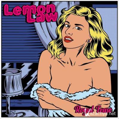 Lemon Law - Royal Tease (2022)