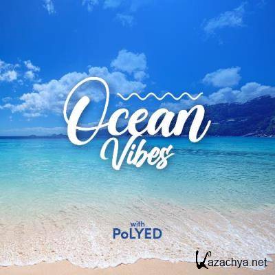 PoLYED - Ocean Vibes 027 (2022-07-28)