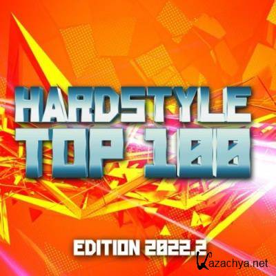 Hardstyle Top 100 Edition 2022.2 (2022)