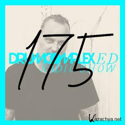 Alexander Machts - Drumcomplexed Radio Show 175 (2022-07-29)