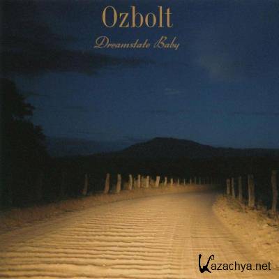 Ozbolt - Dreamstate Baby (2022)
