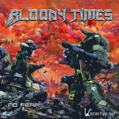 Bloody Times - No Fear (2022)