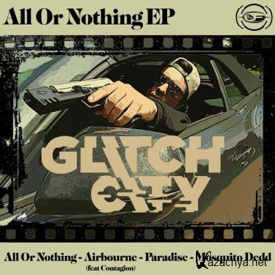 Glitch City - All or Nothing EP (2022)