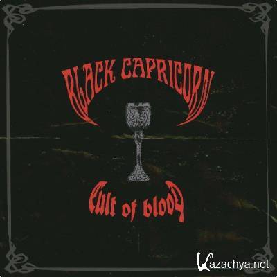 Black Capricorn - Cult Of Blood (2022)