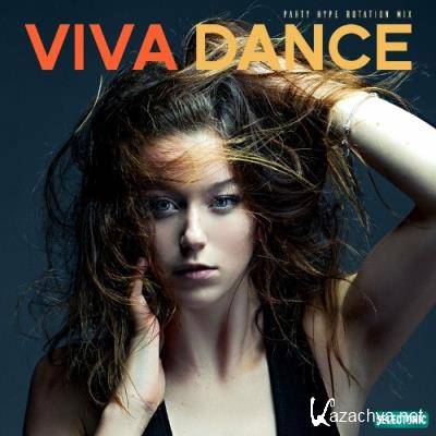 Viva Dance: Party Hype Rotation Mix, Vol. 2 (2022)