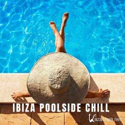 IBIZA POOLSIDE CHILL (Toe Dipping Sessions) (2022)
