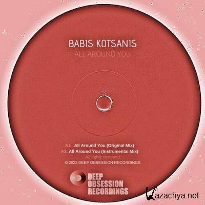 Babis Kotsanis - All Around You (2022)
