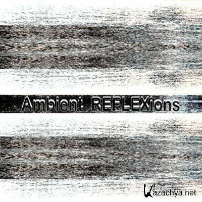 Reflex Recordings - Ambient Reflexions (2022)