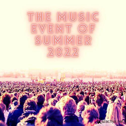The Music Event of Summer 2022 (2022)