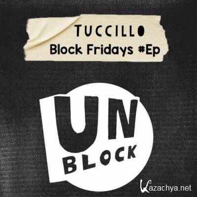 Tuccillo - Block Fridays Ep (2022)