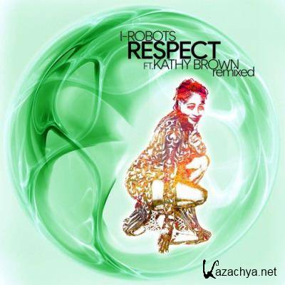 I-Robots feat. Kathy Brown - Respect (Remixed) (2022)
