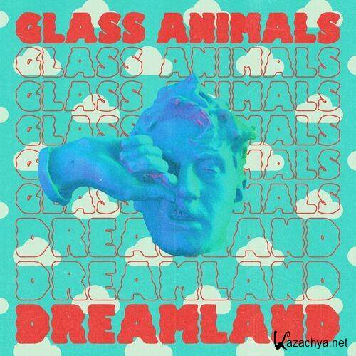 Glass Animals - Dreamland (Real Life Edition) (2022)  FLAC