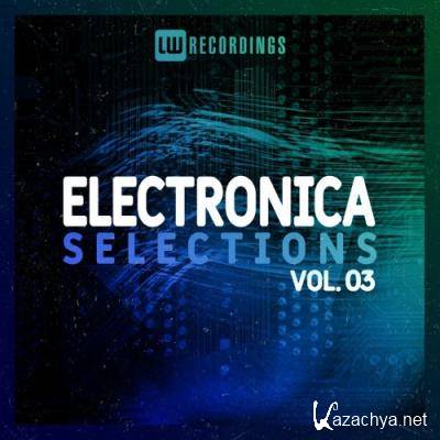 Electronica Selections, Vol. 03 (2022)
