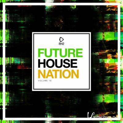 Future House Nation, Vol. 16 (2022)