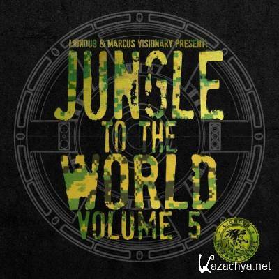 Liondub & Marcus Visionary Present: Jungle to the World, Vol. 5 (2022)