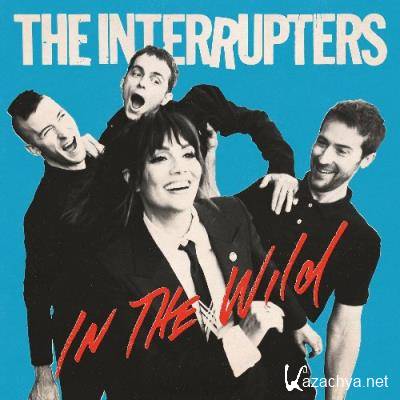 The Interrupters - In The Wild (2022)