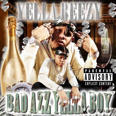 Yella Beezy - Bad Azz Yella Boy (2022)