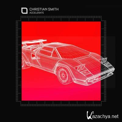 Christian Smith - Accelerate (2022)